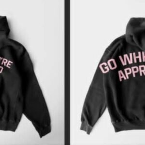 Go Where Your Appreciated Pink Hoodie