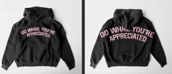 Go Where Your Appreciated Pink Hoodie
